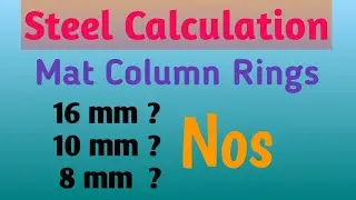 Steel Calculation for Mat , Column , Rings | Steel Estimation in tamil