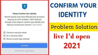 Confirm Your Identity Facebook problem solved | Without Identity | Fb Par Identity Confirm Kare 2021