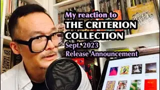 Reaction to the Criterion Collection SEPTEMBER 2023 ANNOUNCEMENT