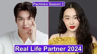 Lee Min Ho And Kim Min Ha (Pachinko Season 2) Real Life Partner 2024