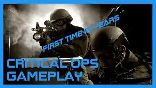 First Time in Years | Gameplay | Critical Ops