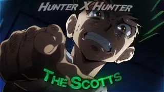 [4K] Hunter X Hunter - Gon Loses It「AMV/EDIT」( The Scotts)