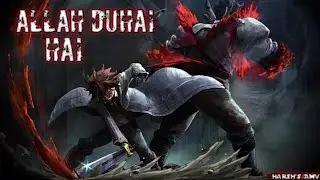 Allah Duhai Hai-mashup anime // Hindi AMV // Harsh's AMV //