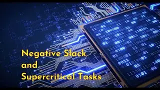 Negative Slack and Supercritical Tasks in MS Project