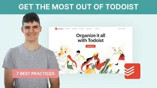 How to get the most out of Todoist (7 tips)