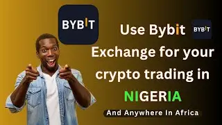 How to Buy & Sell bitcoin in Nigeria 2024 and anywhere in Africa with ByBit |