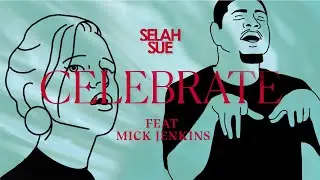 Selah Sue - Celebrate (feat. Mick Jenkins) (Lyric Video)
