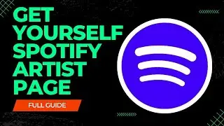 How to Create an Artiste Profile On Spotify  ( Step by Step)