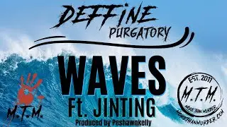 Deffine- Waves ft. Jinting