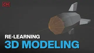 Re-learning how to do 3D Modeling