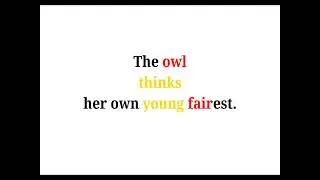 Cool Phrases - The owl thinks her own young fairest.