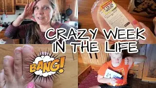 IT'S BEEN ONE HECK OF A WEEK | Real Life Mom Vlog | A Country Life