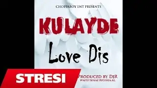Kulayde-Love Diss
