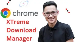 How to Add XTreme Download Manager to Chrome 2025