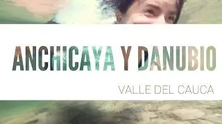 Anchicayá y Danubio - Pacífico del Valle del Cauca