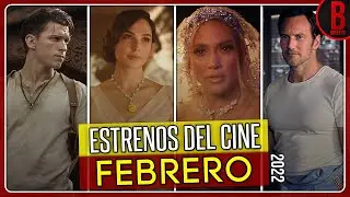 ESTRENOS del CINE FEBRERO 2022 | Películas que se Estrenan en Febrero 2022