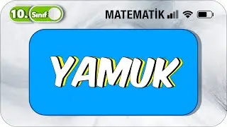 10. Sınıf Matematik Yamuk | Yamuk Özellikleri ve Alanı 