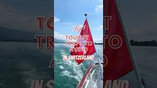 Top 5 TOURIST TRAPS to avoid in Switzerland 