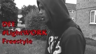 DEE - LightWork FreeStyle [EP.1]