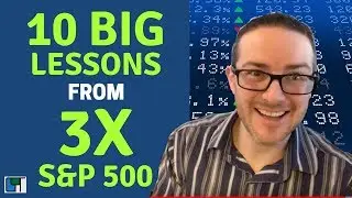 10 BIG LESSONS from 3X the S&P 500