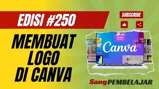 Cara Membuat LOGO di CANVA Sangat MUDAh Cukup 5 MENIT II Tutorial Edisi #250
