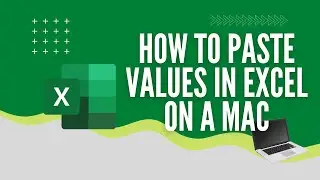How To Paste Values In Excel On A Mac
