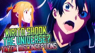 Kirito shook the Universe? Destroyed and Recreated it? | Sword Art Online TikTok Misconceptions