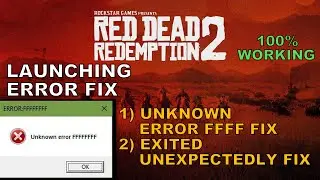 Red Dead Redemption 2 Launching Errors Fix | Unknown Error FFFF Fix | Exited Unexpectedly Fix For PC