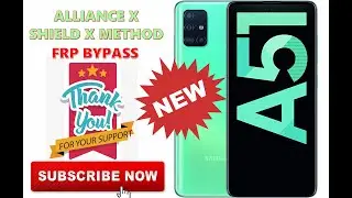 SAMSUNG A51 FRP BYPASS ALLIANCE X SHIELD X METHOD