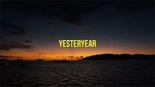 Yesteryear - WanderAperture (short film)