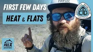 Heat, Flats and Dodgy Water Sources - The First Few Miles on The CDT | CDT 2019 - Episode 02