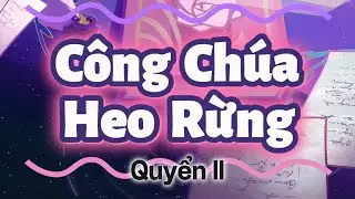 📚  Công Chúa Heo Rừng Quyển II | Genshin Impact