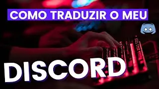 COMO ALTERAR O IDIOMA DO DISCORD