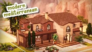Modern Mediterranean Home ☀️ || The Sims 4 Speed Build