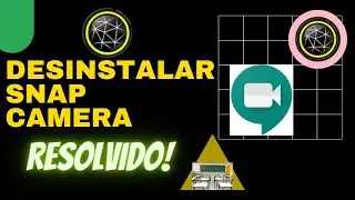 DESINSTALAR SNAP CAMERA - EXCLUIR POR COMPLETO O SNAP CAMERA # RESOLVIDO.