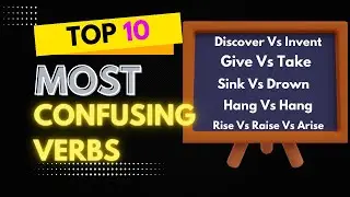 Top 10 Most Confusing Verbs in English Language