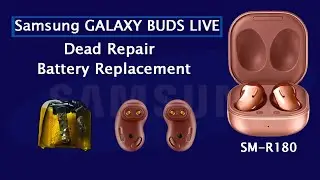 Repair Dead GALAXY BUDS LIVE SM-R180 - Samsung Earbuds Battery Replacement