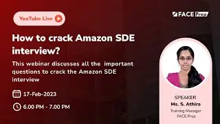 How to crack Amazon SDE Role? | FACE Prep Placement Training Webinar #5