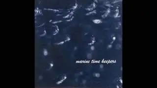 Marine Time Keepers - A Hoping That's Gone