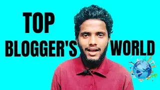 Top 10 Blogger's In The World | Learn World Richest Bloggers(2021)