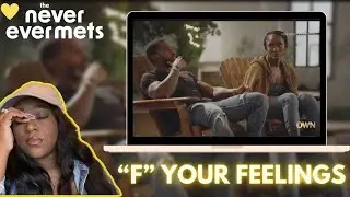 Review/ Recap The Never Ever Mets s1 ep4 “your feelings aren’t valid “