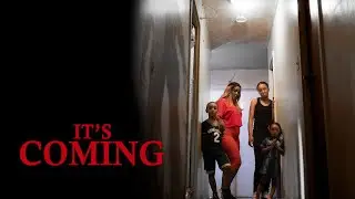 It's Coming | Official Trailer