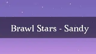 ×Meme - Tic Tac Toe× Brawl stars - Sandy× Remake (lazy)