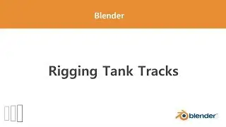 [Blender] Rigging Tank Tracks