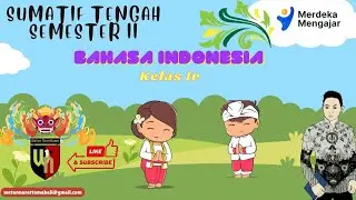 Kurikulum Merdeka Latihan Soal Sumatif Tengah Semester 2 kelas IV Bahasa Indonesia