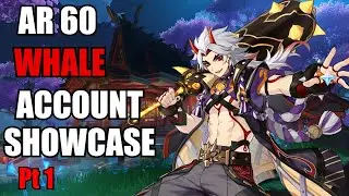 AR 60 Whale Account Showcase (Pt 1) | Genshin Impact [Jan 2022]