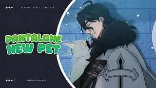 Pantalone New Pet | Genshin Impact Comic Dub