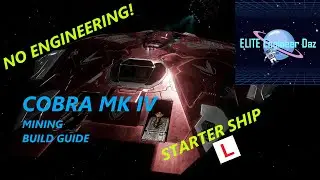 Cobra Mk IV - Mining Build Guide - Elite Dangerous