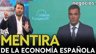 La mentira de la economía en España: 