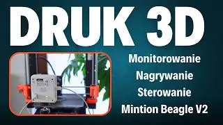 Mintion Beagle V2 - kamerka do drukarki 3D czyli timelapsy i monitoring